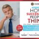 How Successful People Think – Feb 2023